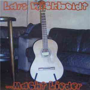 Lars Wickboldt - ...Macht Lieder download mp3