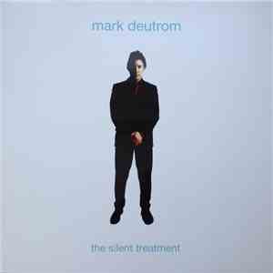 Mark Deutrom - The Silent Treatment download mp3