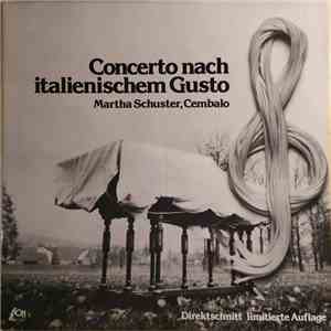 Martha Schuster - Concerto Nach Italienischem Gusto mp3 download