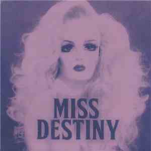 Miss Destiny  - House of Wax b/w The One download mp3