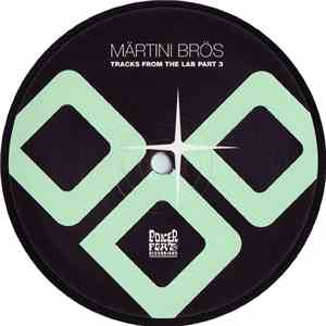 Märtini Brös - Tracks From The Lab Part 3 download mp3