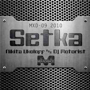 Nikita Ukoloff And DJ Motorist - Setka download mp3