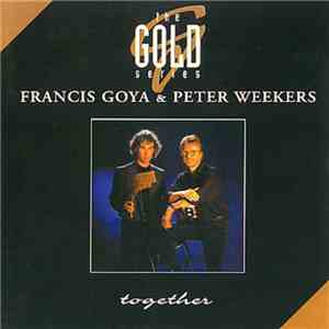 Peter Weekers & Francis Goya - Together mp3 download