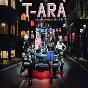 T-ara - Again 1977 (The 8th Mini Album Repackage) download mp3