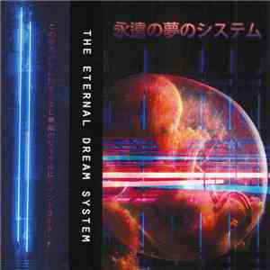 Various - The Eternal Dream System download mp3
