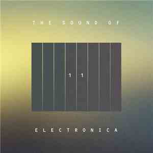 Various - The Sound Of Electronica 11 mp3 download