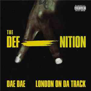 Dae Dae , London On Da Track - The DefAnition download mp3