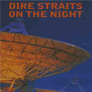 Dire Straits - On The Night download mp3