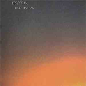 Freescha - Kids Fill The Floor download mp3
