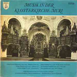 Kirchenchor Muri, Egon Schwarb, Willy Hardmeyer - Musik In Der Klosterkirche Muri download mp3