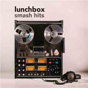Lunchbox - Smash Hits EP download mp3
