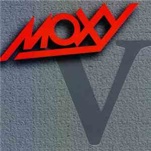 Moxy  - V download mp3