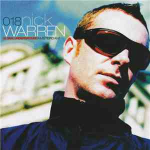 Nick Warren - Global Underground 018: Nick Warren - Amsterdam download mp3
