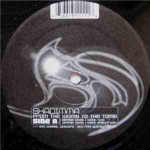 Shadimma - From The Womb To The Tomb mp3 download