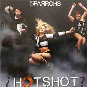 Sparrohs - Hotshot download mp3