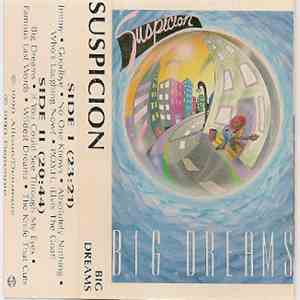 Suspicion  - Big Dreams download mp3