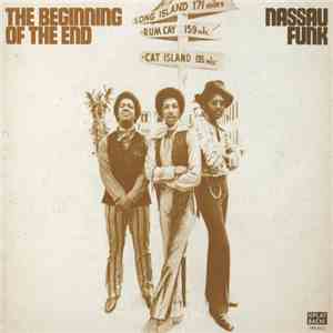 The Beginning Of The End - Nassau Funk download mp3