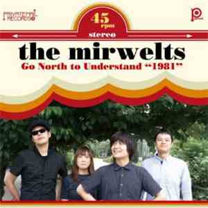 The Mirwelts - Go North download mp3