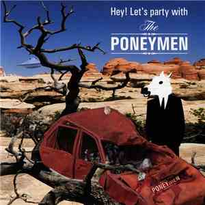 The Poneymen - Hey! Let's Party With The Poneymen download mp3