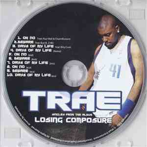 Trae - Singles From The Album "Losing Composure" download mp3