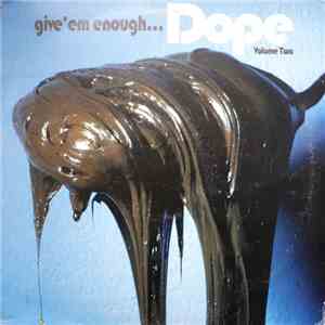 Various - Give 'Em Enough Dope Volume Two download mp3