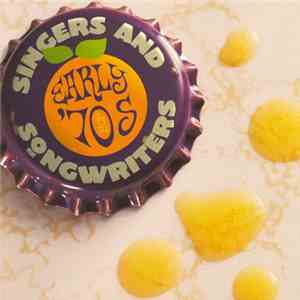 Various - Singers And Songwriters Early '70s download mp3