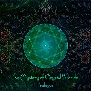 Various - The Mystery Of Crystal Worlds: Prologue download mp3