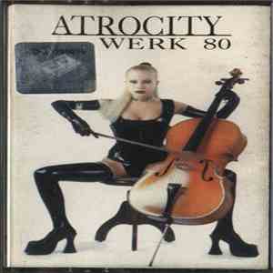 Atrocity - Werk 80 download mp3