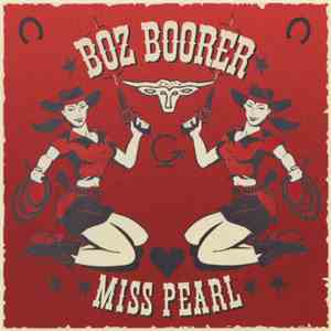 Boz Boorer - Miss Pearl download mp3