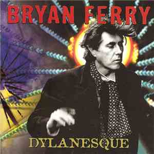 Bryan Ferry - Dylanesque download mp3
