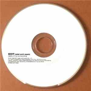 EXIT metal work supply - Reality Of My Surrounding download mp3