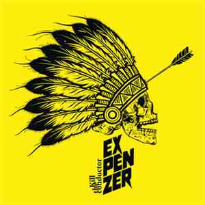Expenzer - Kill The Conductor download mp3