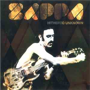 Frank Zappa - Hitherto Unknown download mp3