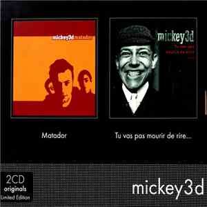 Mickey 3D - Matador / Tu Vas Pas Mourir De Rire... download mp3