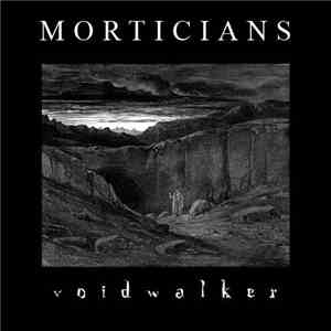 Morticians - Voidwalker download mp3
