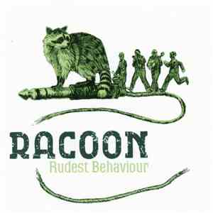 Racoon  - Rudest Behaviour download mp3