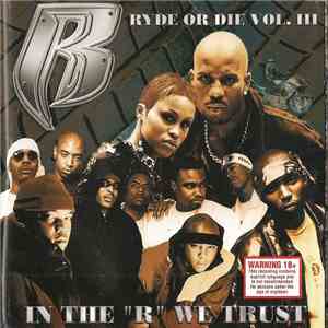 Ruff Ryders - Ryde Or Die Vol. III - In The "R" We Trust mp3 download