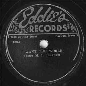 Sister M.L. Bingham - I Want The World / Everyday Will Be Sunday download mp3