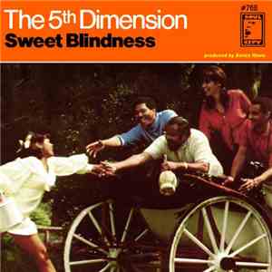 The 5th Dimension - Sweet Blindness / Bobbie's Blues (Who Do You Think Of?) download mp3