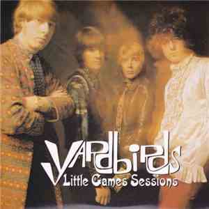 The Yardbirds - Little Games Sessions download mp3