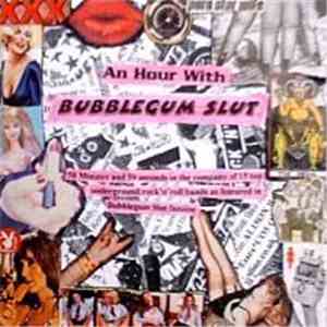 Various - An Hour With Bubblegum Slut download mp3
