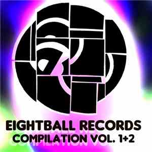 Various - Eightball Records Compilation Volume 1​+​2 download mp3