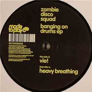 Zombie Disco Squad - Banging On Drums EP download mp3