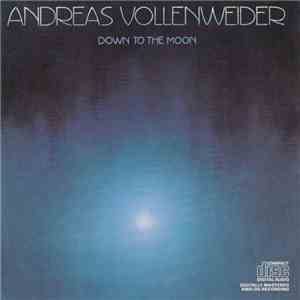 Andreas Vollenweider - Down To The Moon download mp3