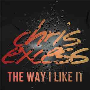 Chris Excess - The Way I Like It download mp3
