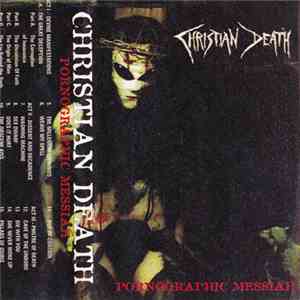 Christian Death - Pornographic Messiah download mp3
