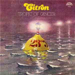 Citron - Tropic Of Cancer mp3 download