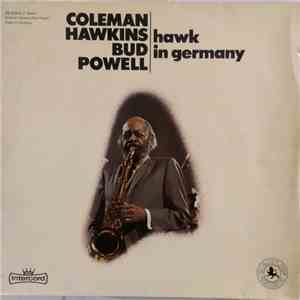 Coleman Hawkins & Bud Powell - Hawk In Germany mp3 download