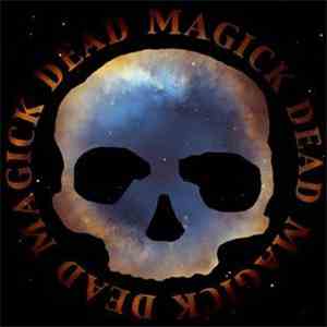 Dead Skeletons - Dead Magick download mp3