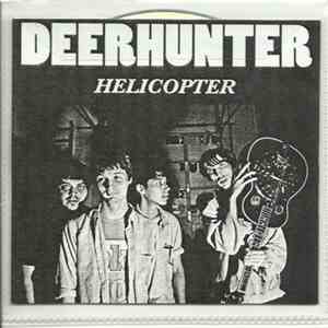 Deerhunter - Helicopter download mp3